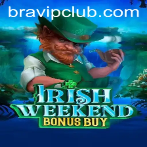 Descubra o Excitante Mundo de IrishWeekendBonusBuy no BRAVIP.COM