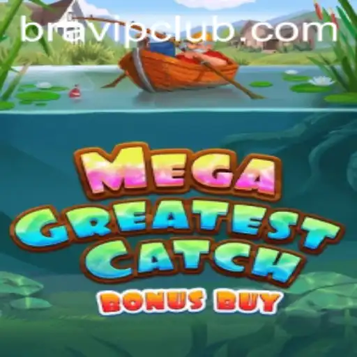 MegaGreatestCatchBonusBuy: Descubra o Novo Fenômeno dos Jogos